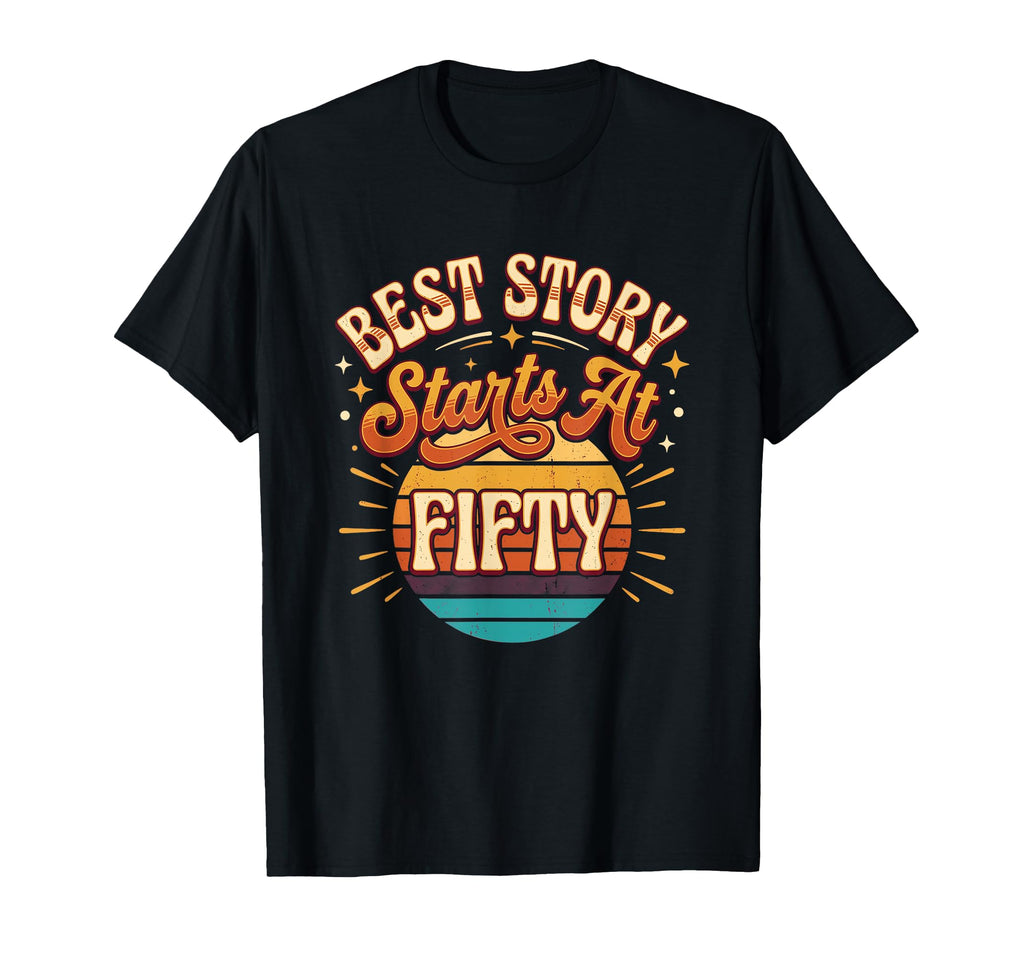 Best Story Starts 50Th Milestone T-Shirt - Minimalist Print for Adults - T-Shirt, Sweatshirt, Hoodie