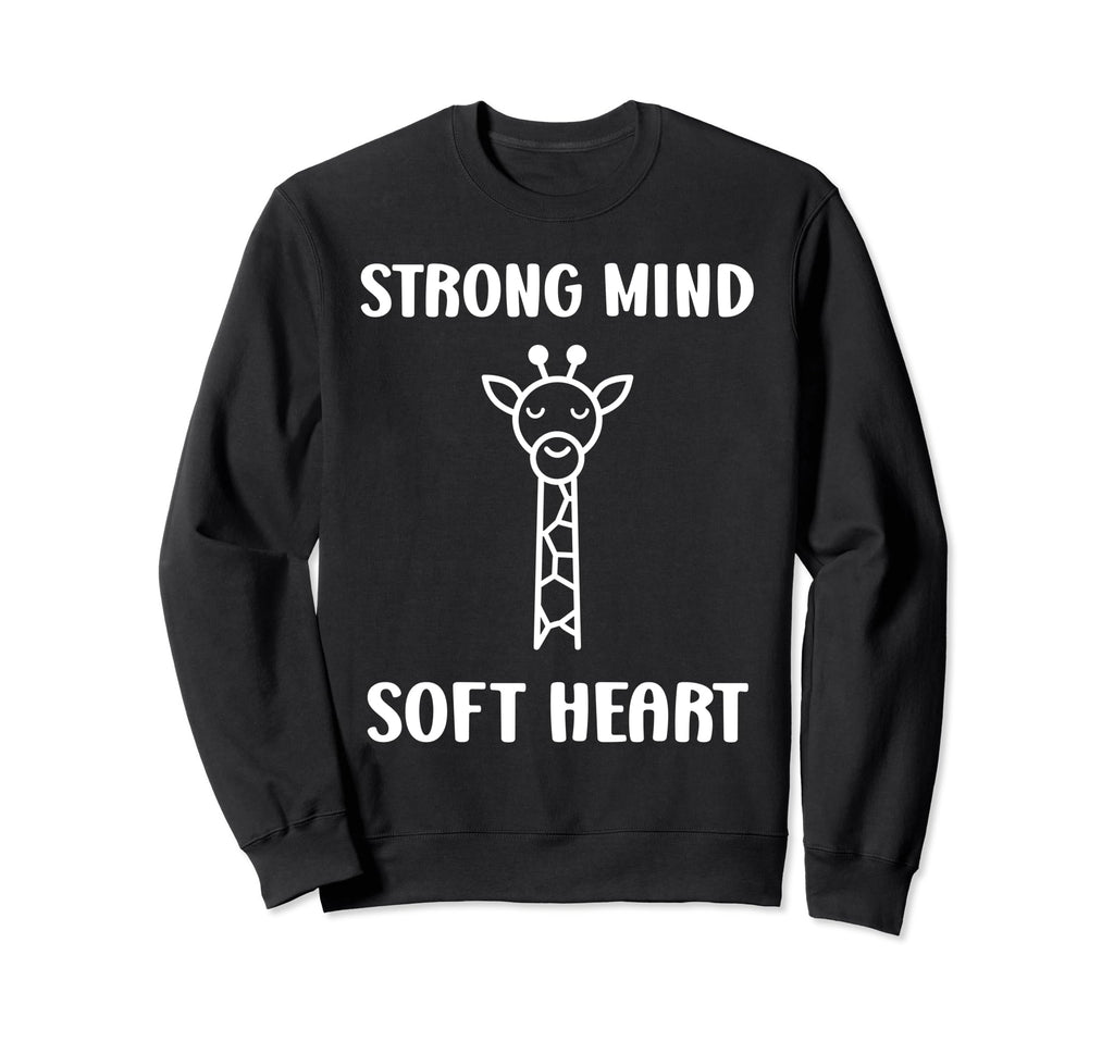 Animal Strong Mind Soft Heart Mental Sweatshirt - Novelty Apparel Unisex - T-Shirt, Sweatshirt, Hoodie