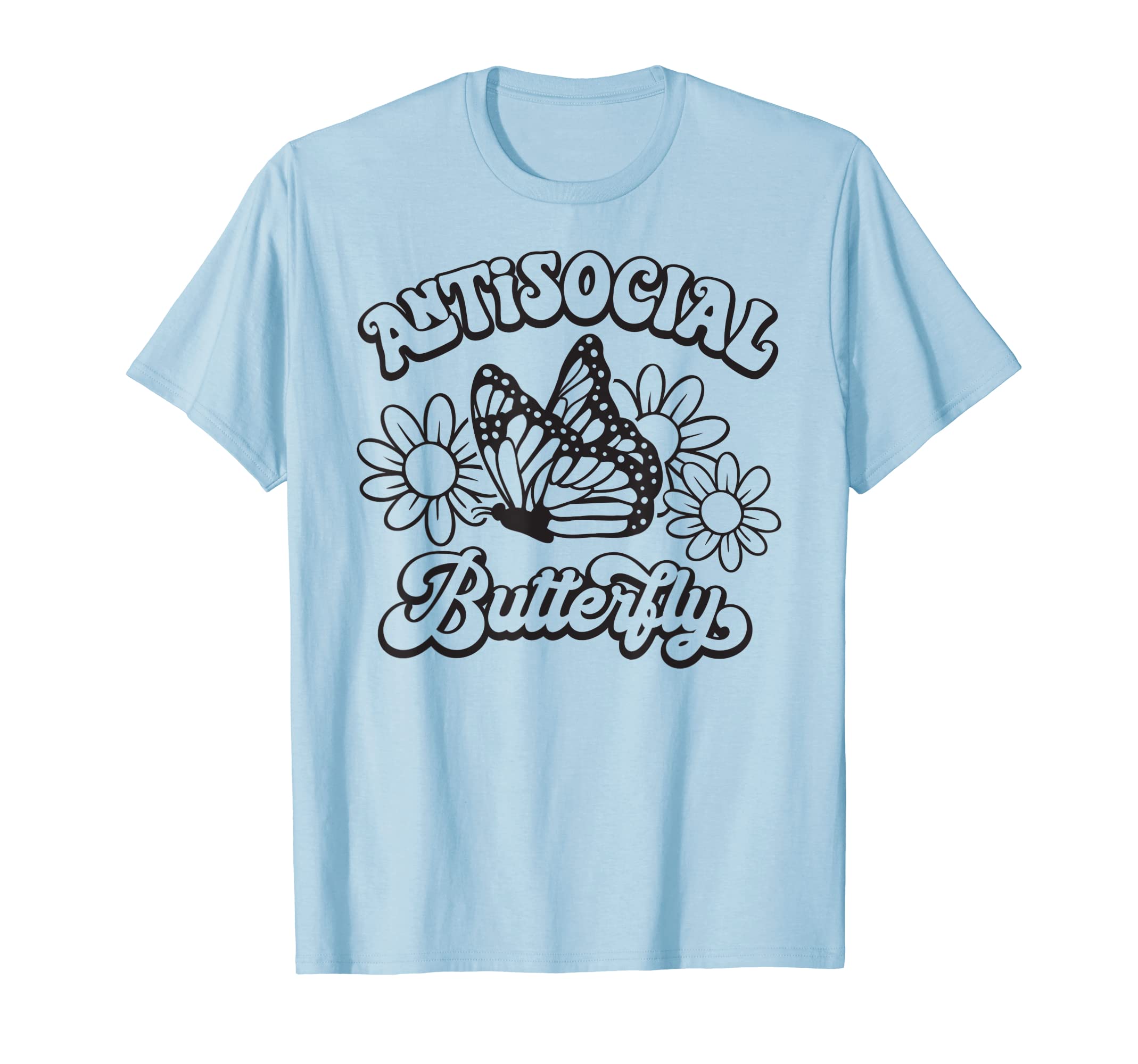 Antisocial Butterfly T-Shirt - Fun Novelty Design for Adults - T-Shirt, Sweatshirt, Hoodie