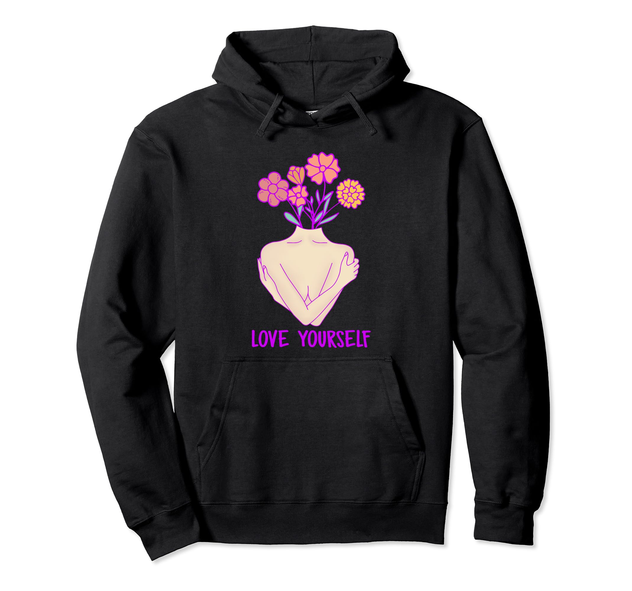 Love Yourself Inspirational Hoodie - Casual Everyday Wear Unisex - T-Shirt, Sweatshirt, Hoodie