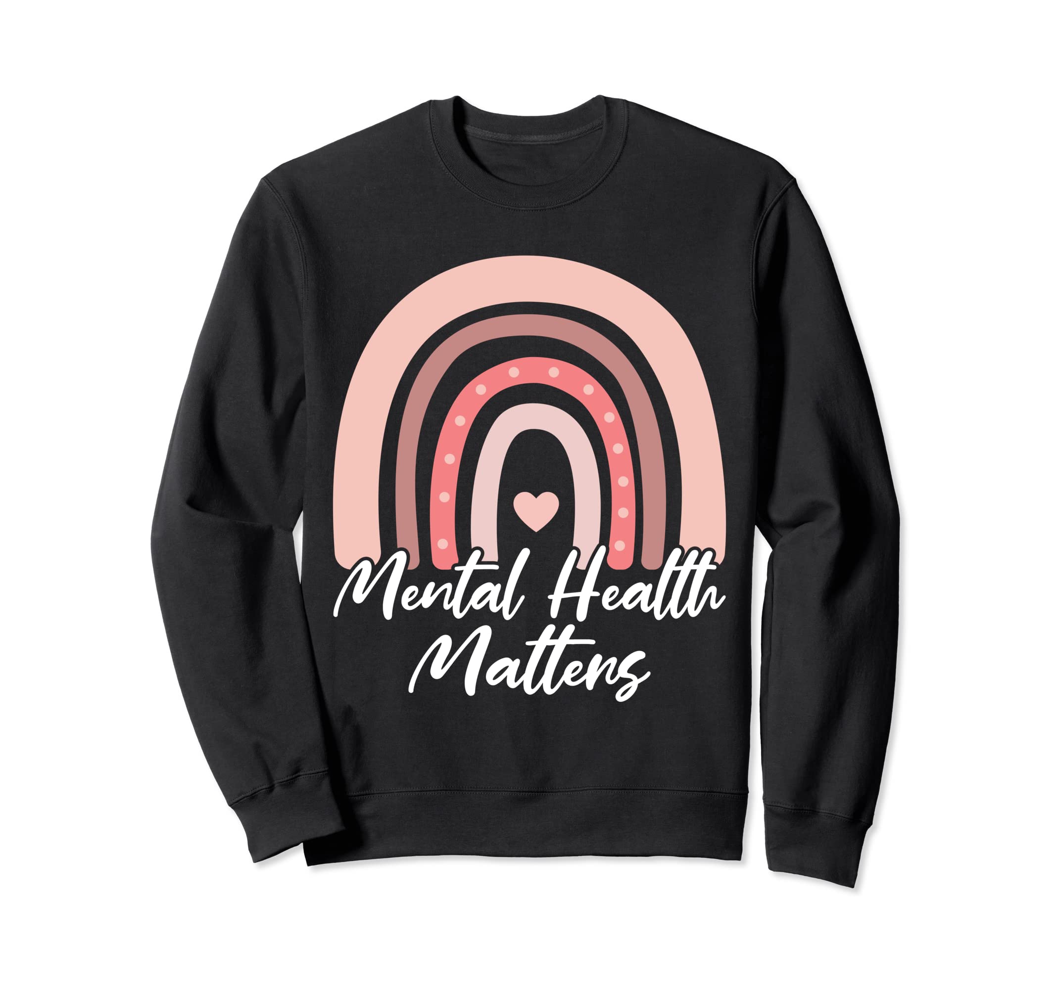 Mental Health Matters Rainbow Spread Sweatshirt - Graphic Print for Adults - T-Shirt, Sweatshirt, Hoodie