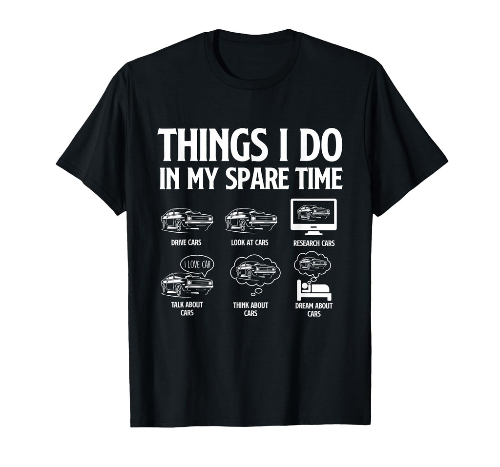 Things I Do My Spare Time Racing T-Shirt - Casual Everyday Wear for Adults - T-Shirt, Sweatshirt, Hoodie