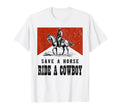 Western Country Save Horse Ride T-Shirt - Aesthetic Graphic Men Women - T-Shirt, Sweatshirt, Hoodie