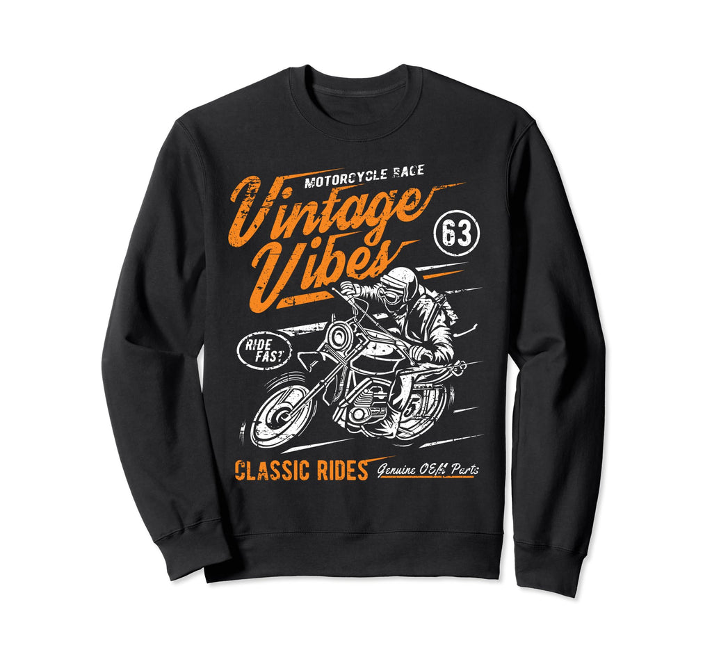Vibes Rides Motorcycle Race Sweatshirt - Streetwear Style for Adults - T-Shirt, Sweatshirt, Hoodie