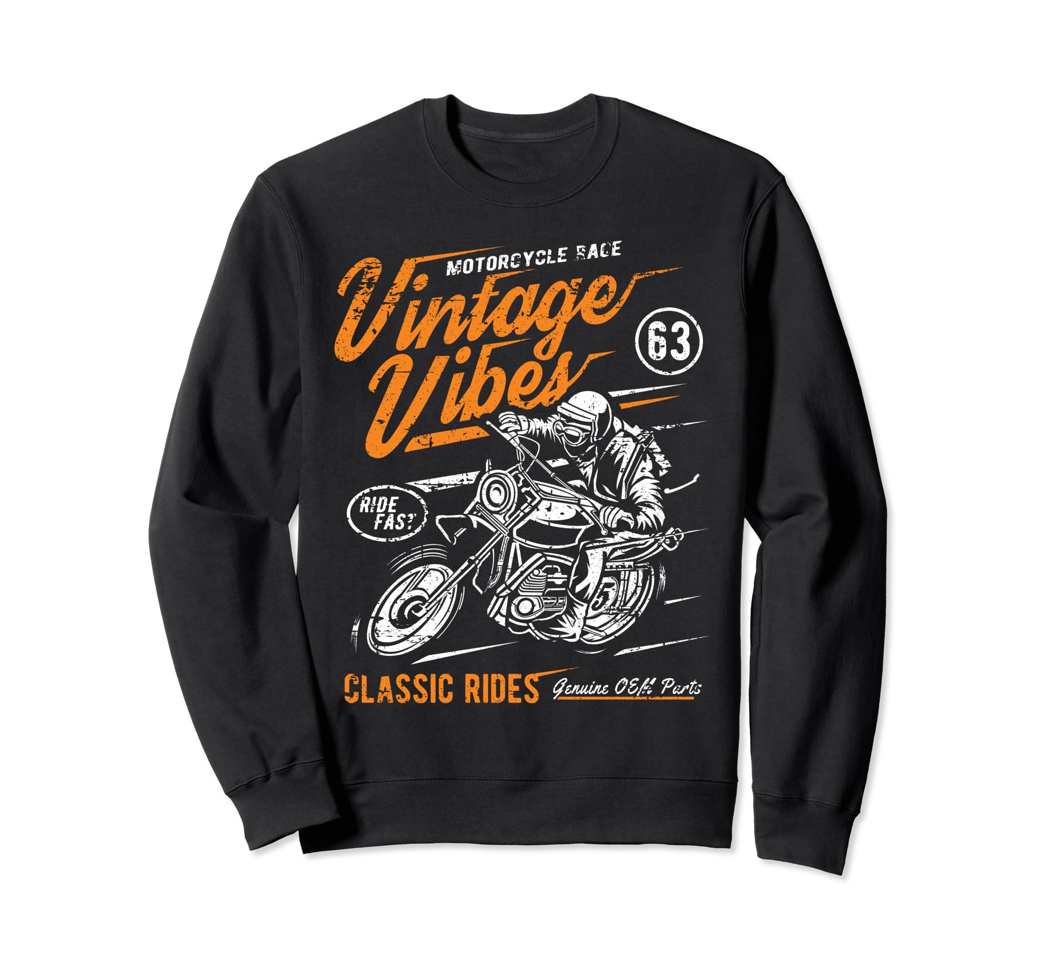 Vibes Rides Motorcycle Race Sweatshirt - Streetwear Style for Adults - T-Shirt, Sweatshirt, Hoodie