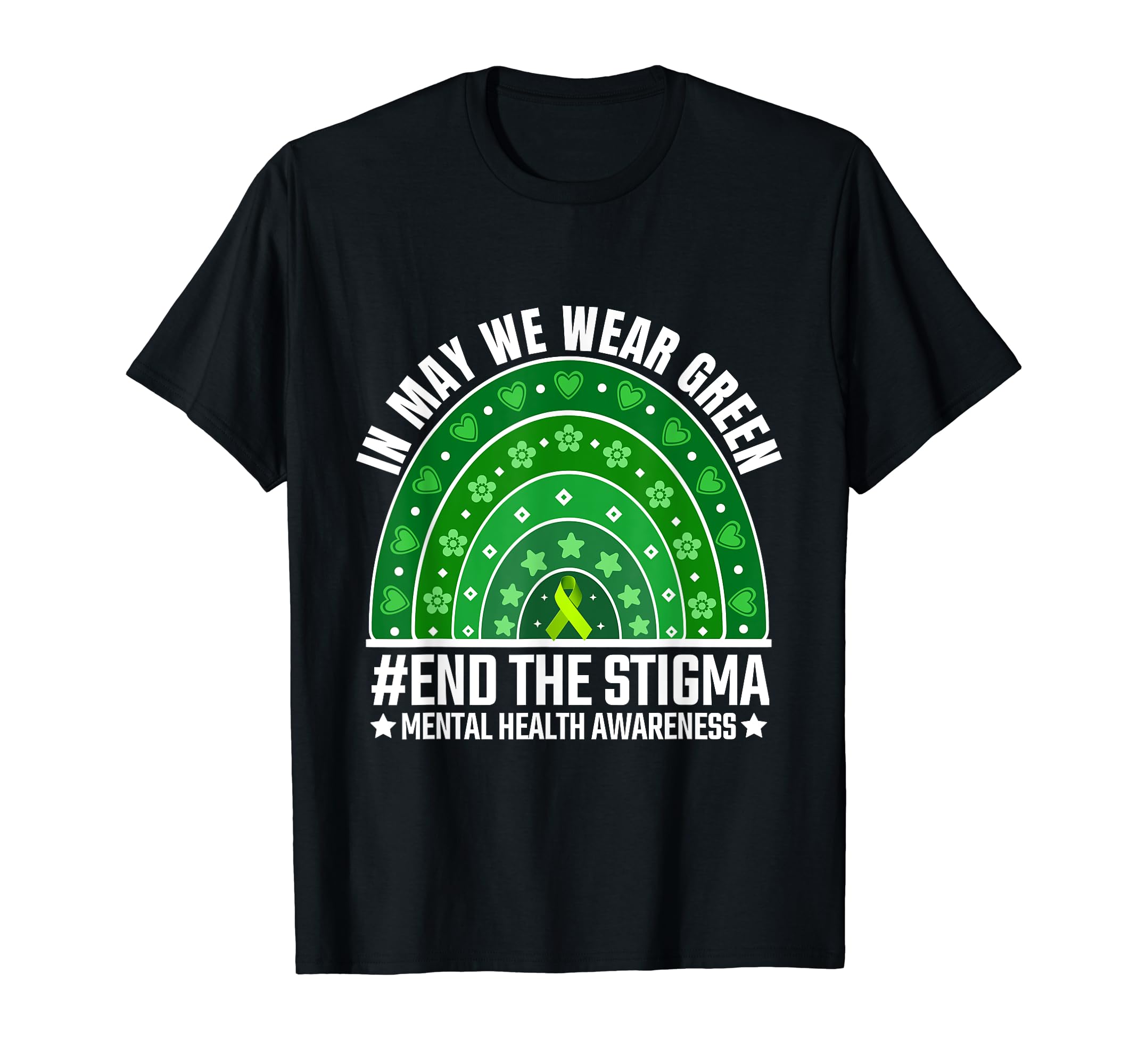 May We Wear Green Ribbon End Stigma T-Shirt - Novelty Apparel Unisex - T-Shirt, Sweatshirt, Hoodie