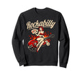 Rockabilly Pin Up 50S Rock Sweatshirt - Casual Everyday Wear Men Women - T-Shirt, Sweatshirt, Hoodie