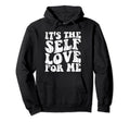 Motivational Self Love Care New Hoodie - Minimalist Print for Adults - T-Shirt, Sweatshirt, Hoodie