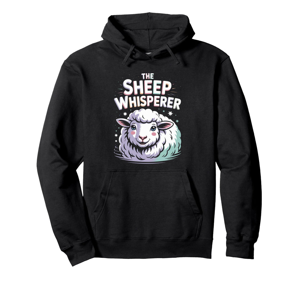Sheep Whisperer Funny Farm Animal Hoodie - Novelty Apparel Men Women - T-Shirt, Sweatshirt, Hoodie
