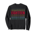 Eighteen 18Th Birthday Layered Sweatshirt - Novelty Apparel for Adults - T-Shirt, Sweatshirt, Hoodie