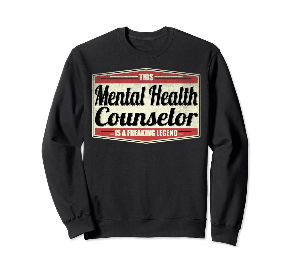 Funny Profession Mental Health Counselor Sweatshirt - Trendy Graphic Unisex - T-Shirt, Sweatshirt, Hoodie