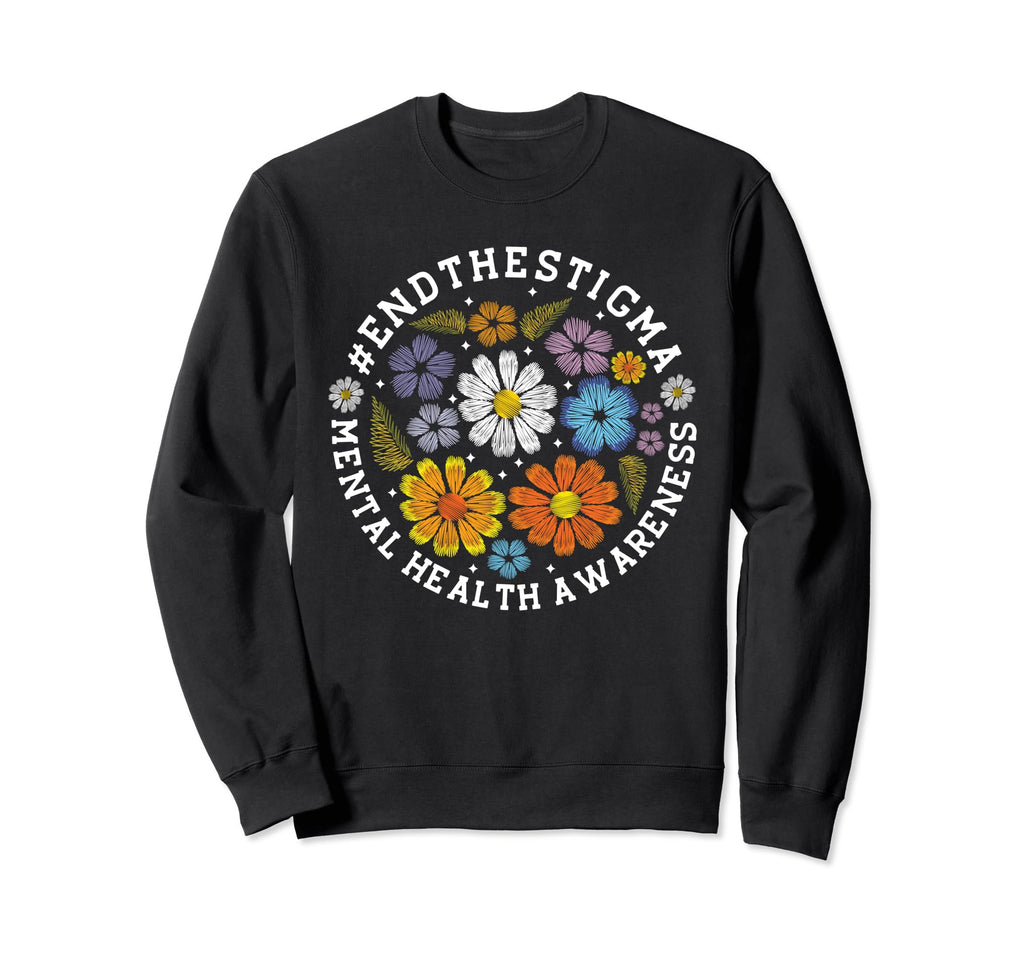 Mental Health Awareness Mental Health Sweatshirt - Graphic Print Unisex - T-Shirt, Sweatshirt, Hoodie