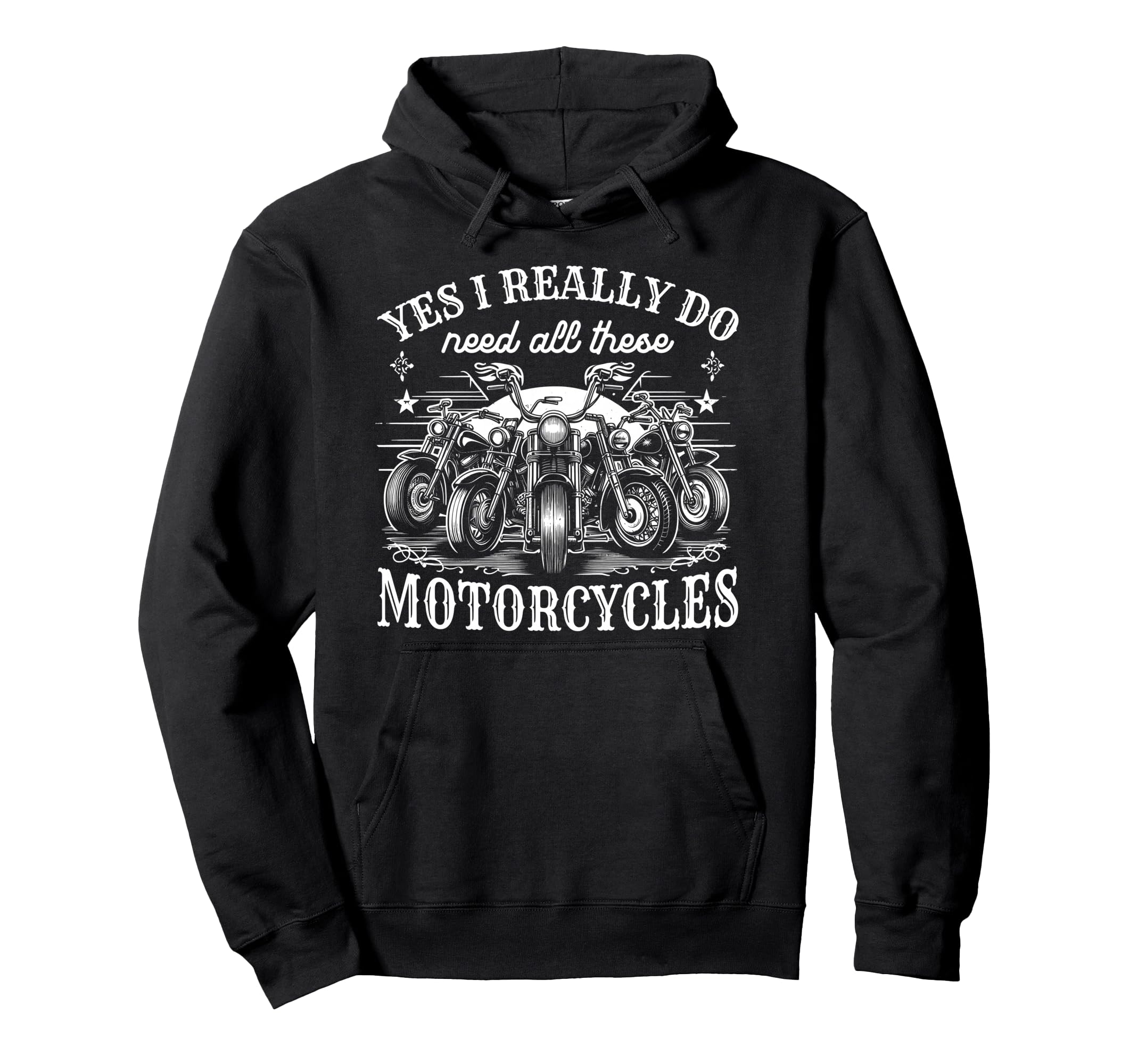 Yes I Really Do Need All These Hoodie - Fun Novelty Design Men Women - T-Shirt, Sweatshirt, Hoodie