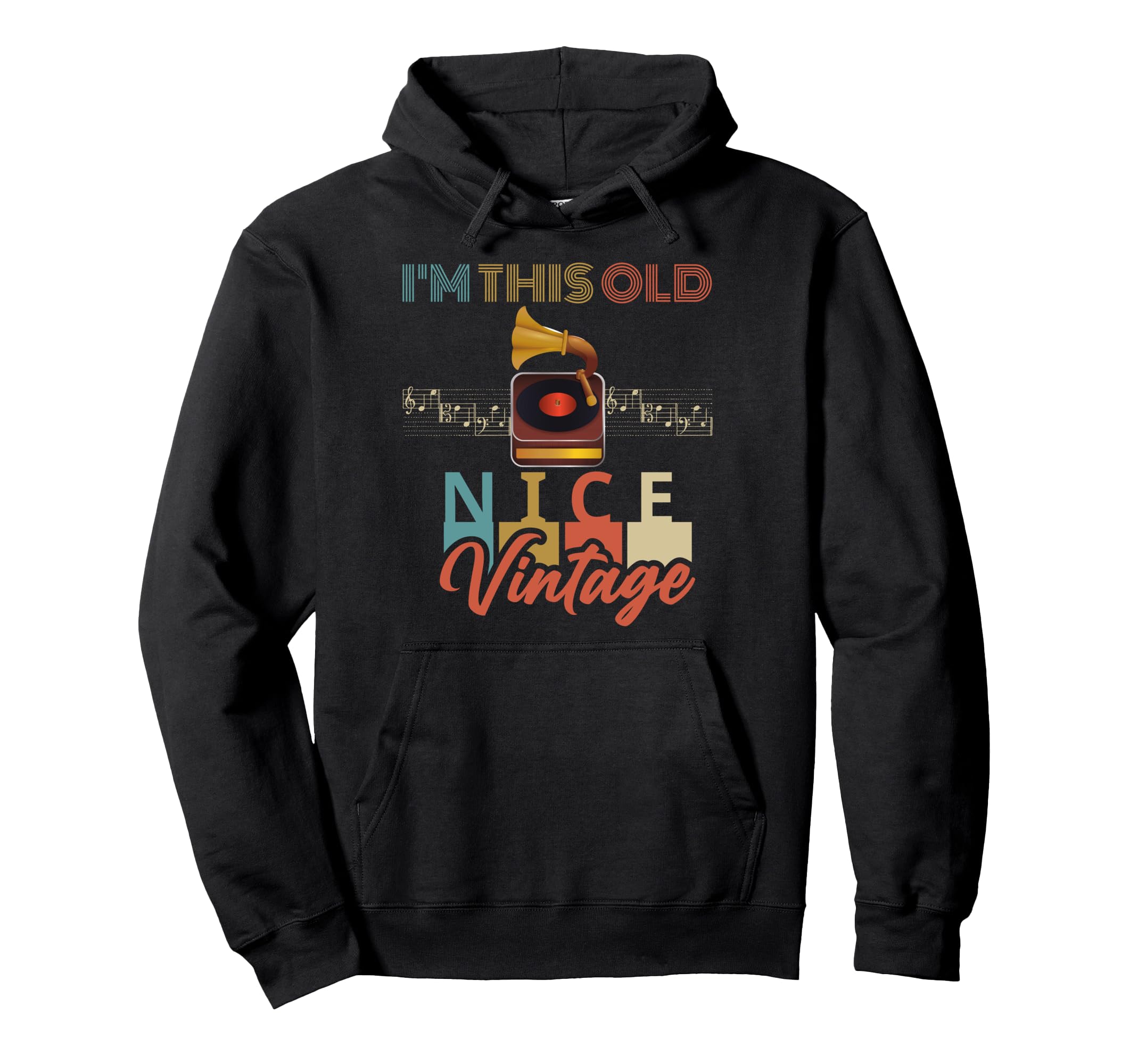 Im This Old Record Player Vinyl Music Fun Hoodie - Novelty Apparel Unisex - T-Shirt, Sweatshirt, Hoodie