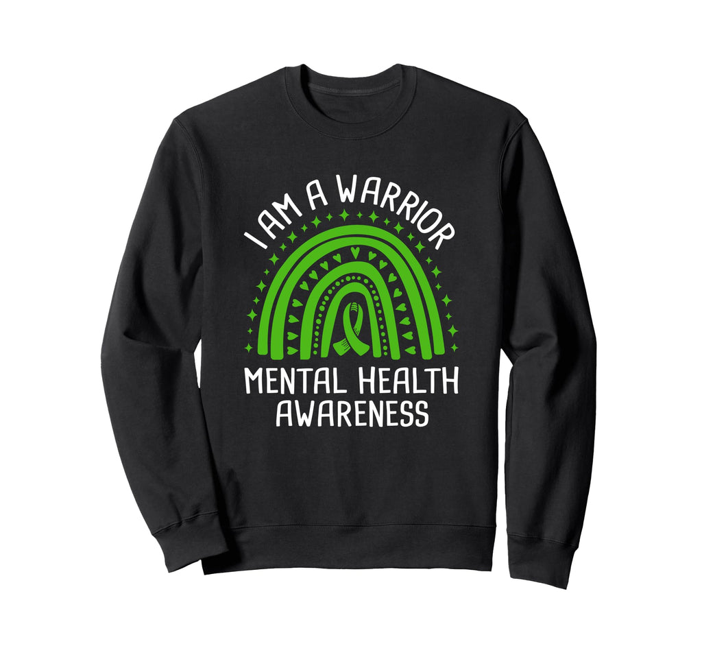 I Am Warrior Mental Health Sweatshirt - Fun Novelty Design for Adults - T-Shirt, Sweatshirt, Hoodie