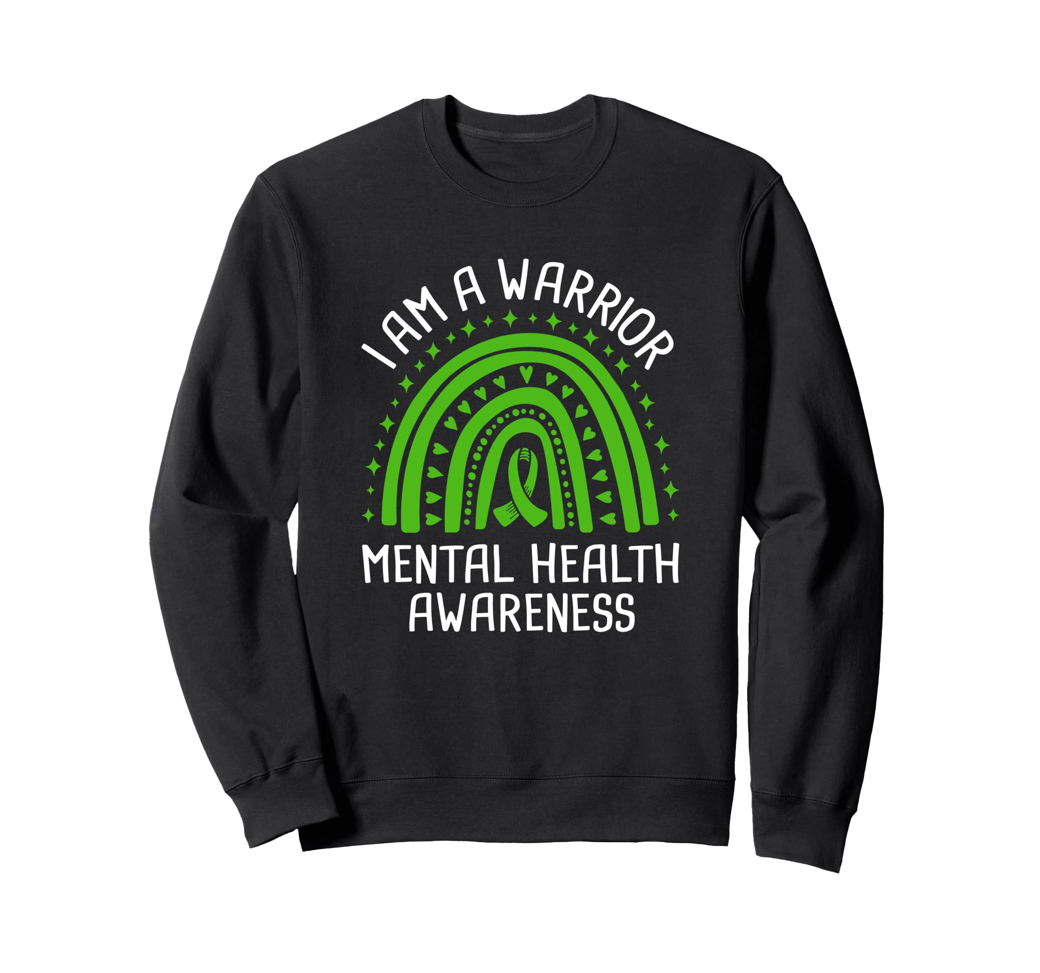I Am Warrior Mental Health Sweatshirt - Fun Novelty Design for Adults - T-Shirt, Sweatshirt, Hoodie