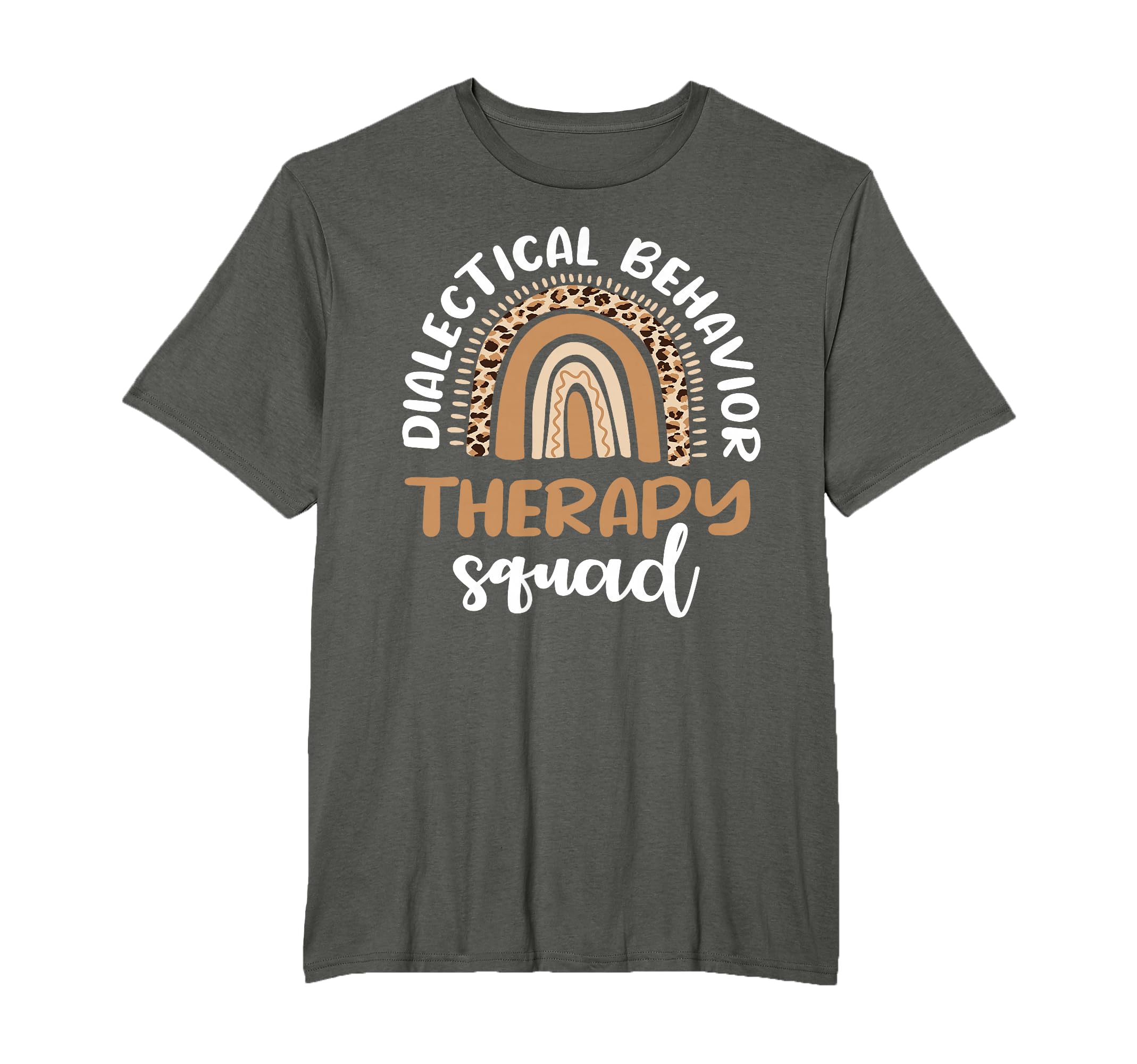 Dialectical Behavior Therapy T-Shirt - Casual Everyday Wear for Adults - T-Shirt, Sweatshirt, Hoodie
