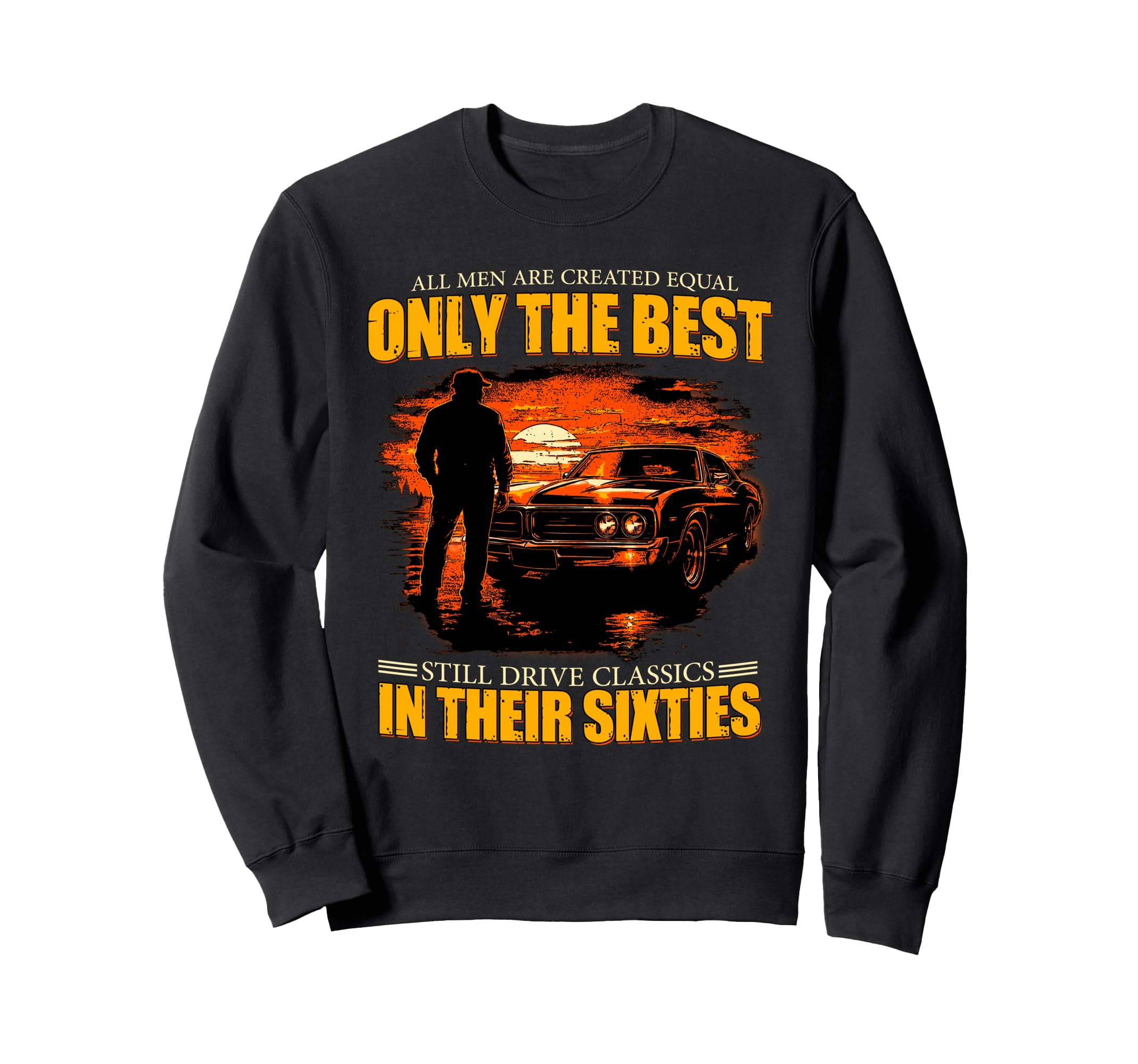 All Are Created Equal 60S Driver Sweatshirt - Novelty Apparel Men Women - T-Shirt, Sweatshirt, Hoodie