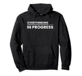 Overthinking Progress Introvert Hoodie - Custom Art Print Men Women - T-Shirt, Sweatshirt, Hoodie