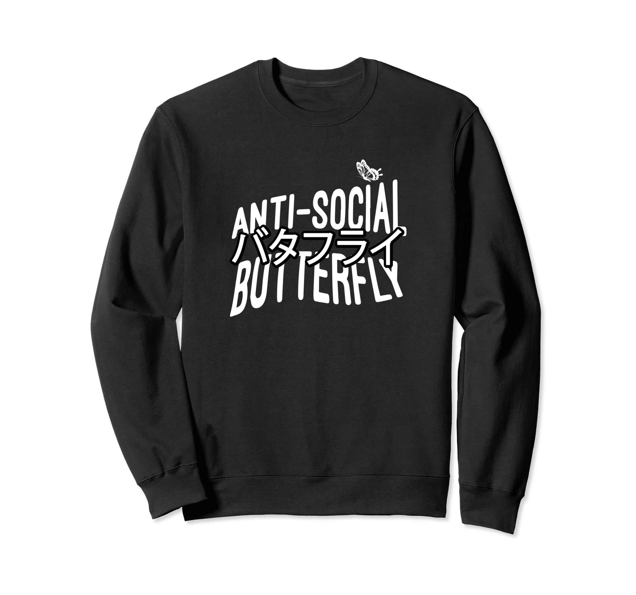 Anti Social Butterfly Sweatshirt - Aesthetic Graphic Men Women - T-Shirt, Sweatshirt, Hoodie