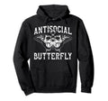 Antisocial Butterfly Funny Introvert Hoodie - Aesthetic Graphic Unisex - T-Shirt, Sweatshirt, Hoodie