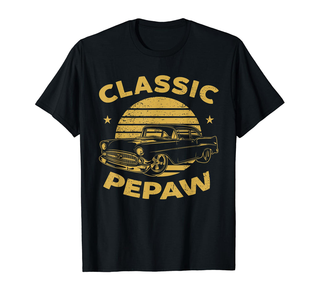 Pepaw Funny Car Lover Enthusiast T-Shirt - Trendy Graphic for Adults - T-Shirt, Sweatshirt, Hoodie