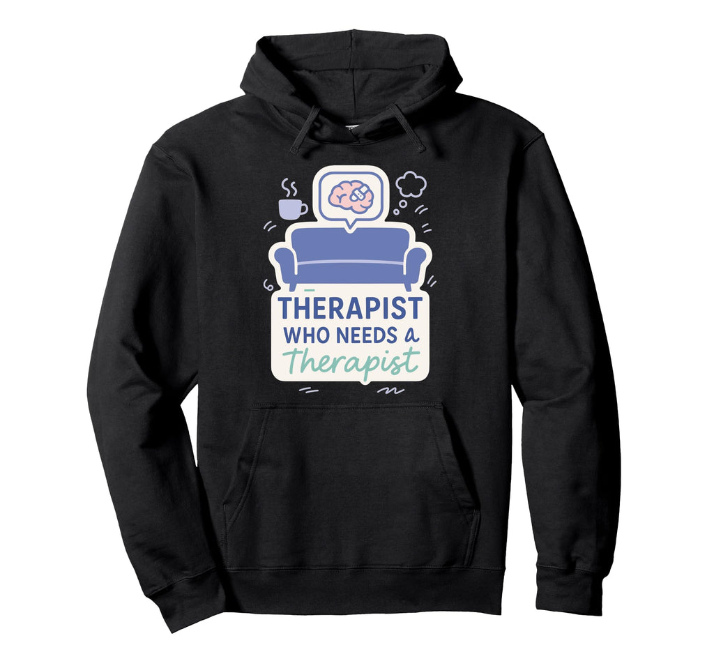 Therapist Burnout Counselor Mental Hoodie - Trendy Graphic for Adults - T-Shirt, Sweatshirt, Hoodie