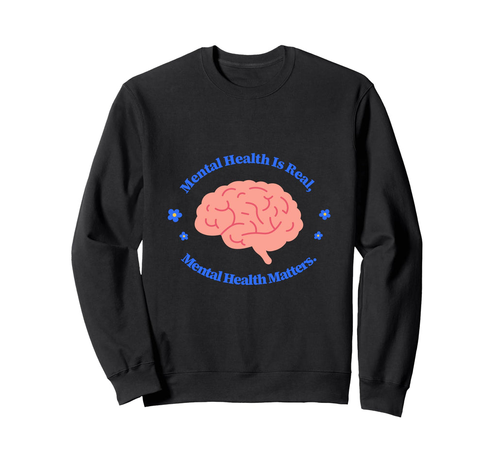 Mental Health Is Real Mental Sweatshirt - Aesthetic Graphic for Adults - T-Shirt, Sweatshirt, Hoodie