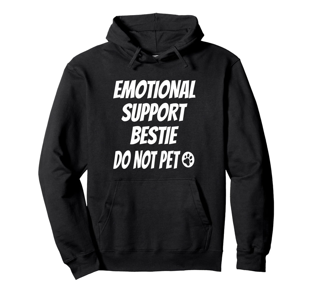 Emotional Support Bestie Best Friend Hoodie - Custom Art Print for Adults - T-Shirt, Sweatshirt, Hoodie