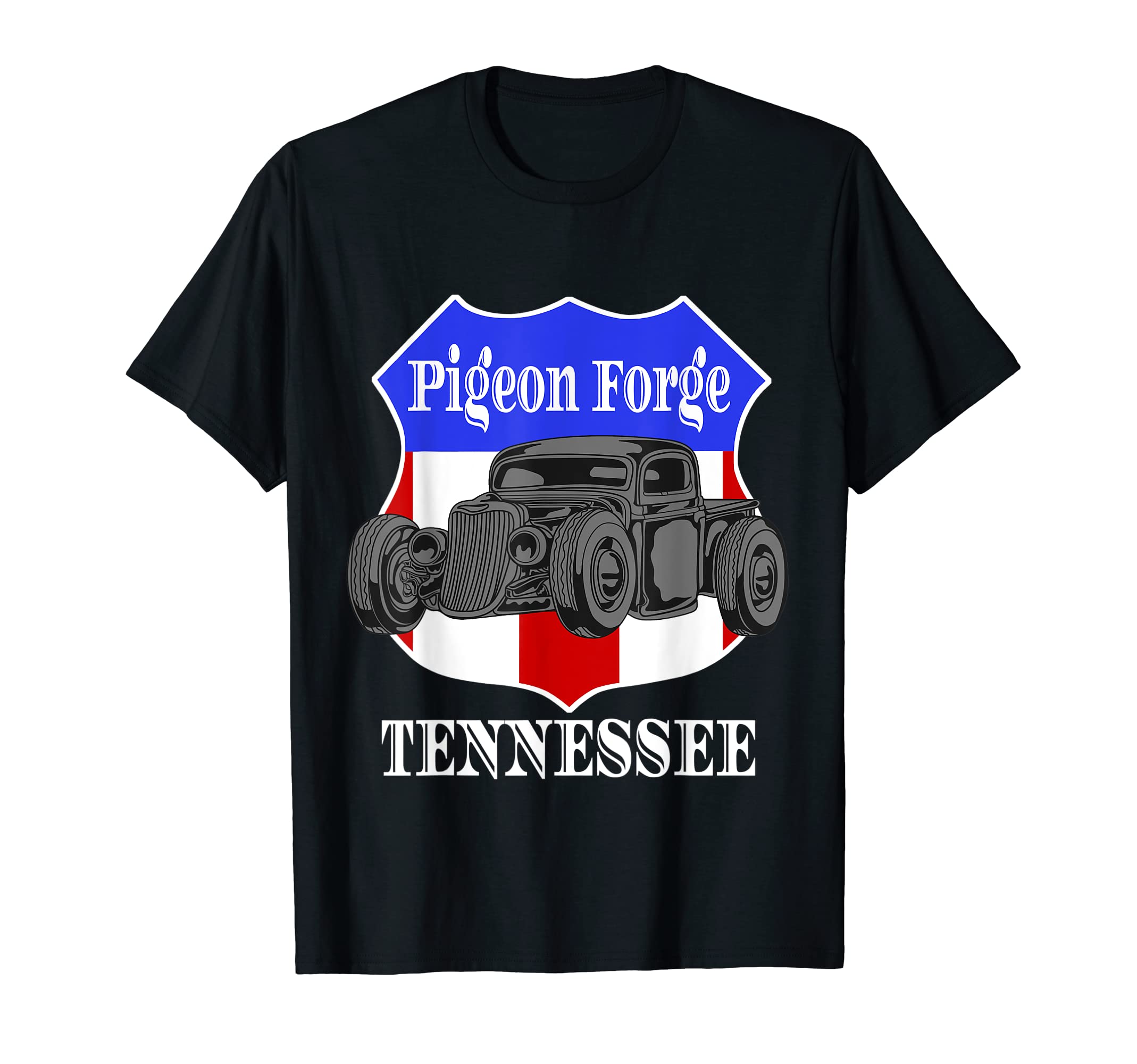 Pigeon Forge Tennessee Hot Rod Run Car T-Shirt - Streetwear Style Unisex - T-Shirt, Sweatshirt, Hoodie