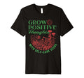Grow Positive Thoughts Self Care T-Shirt - Unique Graphic Men Women - T-Shirt, Sweatshirt, Hoodie