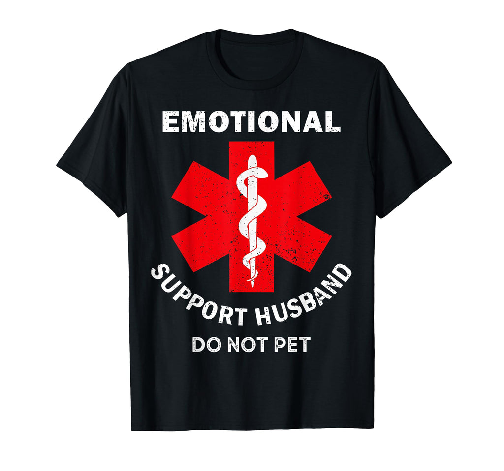 Emotional Support Husband Do Not Pet T-Shirt - Aesthetic Graphic Unisex - T-Shirt, Sweatshirt, Hoodie