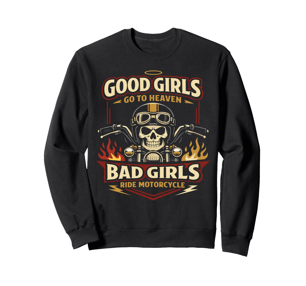 Motorcycle Biker Female Good Sweatshirt - Unique Graphic for Adults - T-Shirt, Sweatshirt, Hoodie