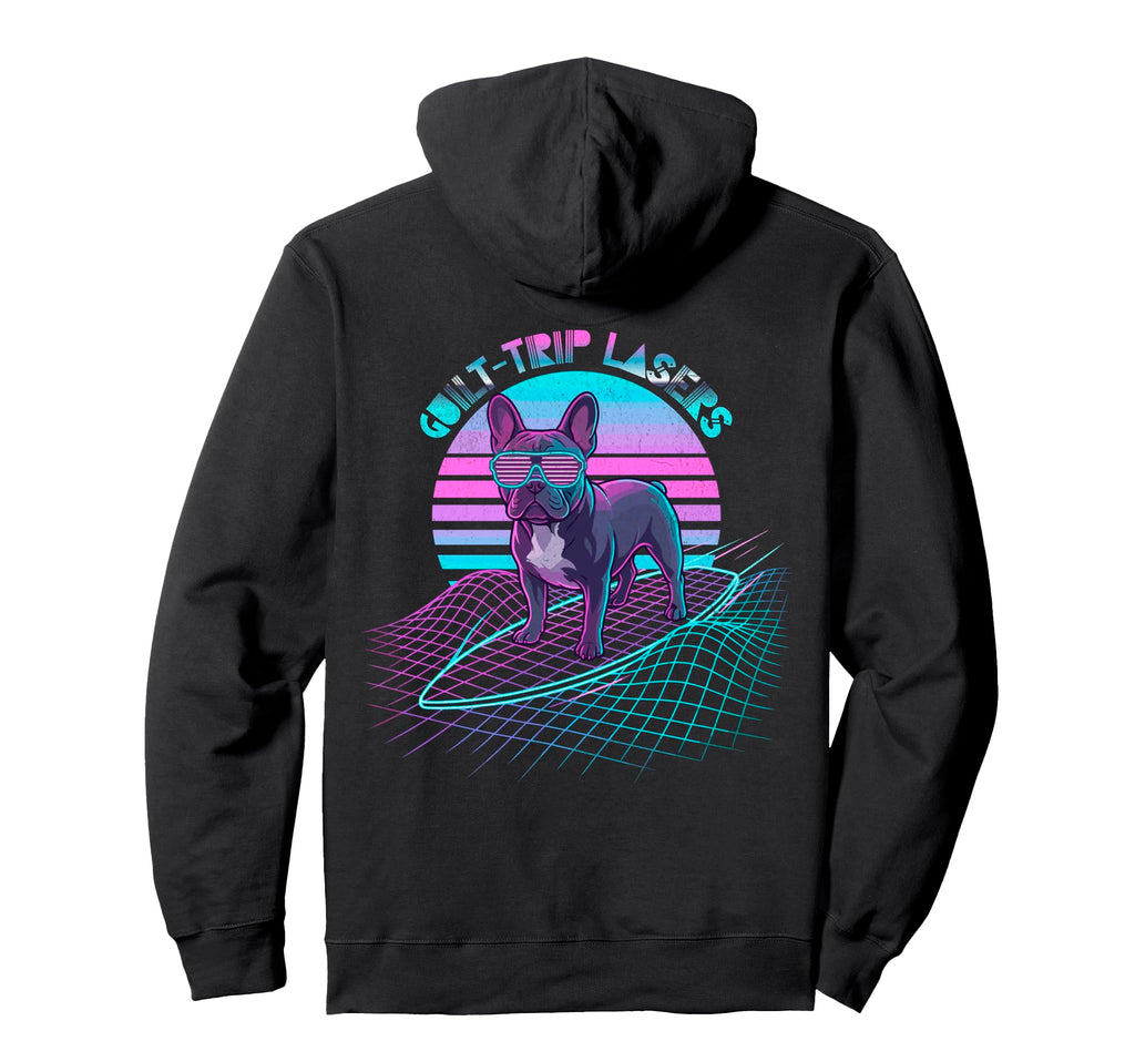 Guilt Trip Lasers French Bulldog Hoodie - Casual Everyday Wear Men Women - T-Shirt, Sweatshirt, Hoodie