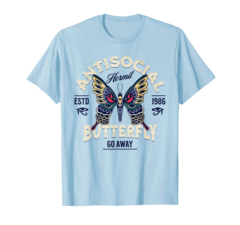 Antisocial Butterfly Funny Sarcastic T-Shirt - Unique Graphic for Adults - T-Shirt, Sweatshirt, Hoodie