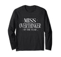 Miss Overthinker Year Relatable T-Shirt - Casual Everyday Wear for Adults - T-Shirt, Sweatshirt, Hoodie