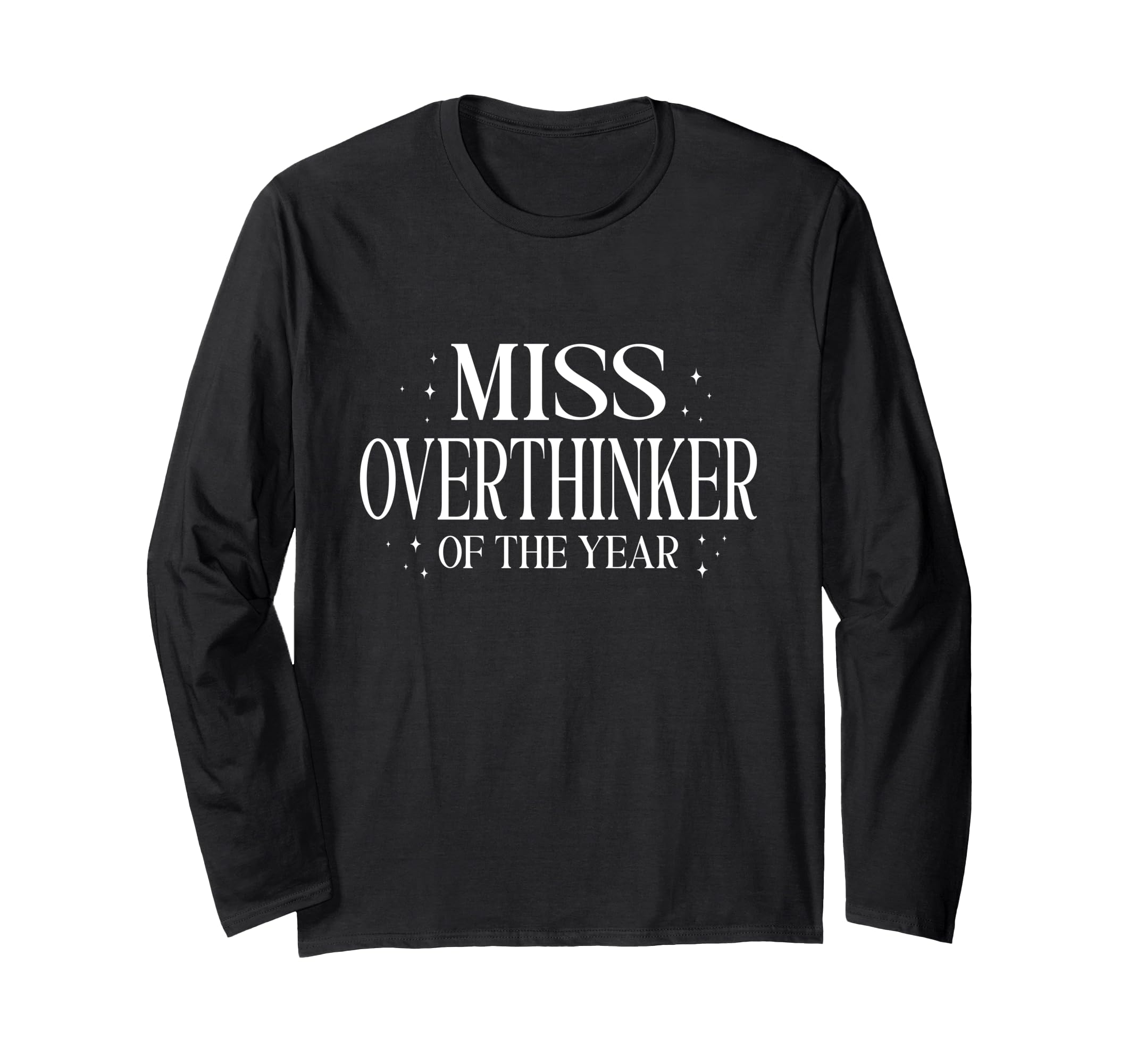 Miss Overthinker Year Relatable T-Shirt - Casual Everyday Wear for Adults - T-Shirt, Sweatshirt, Hoodie