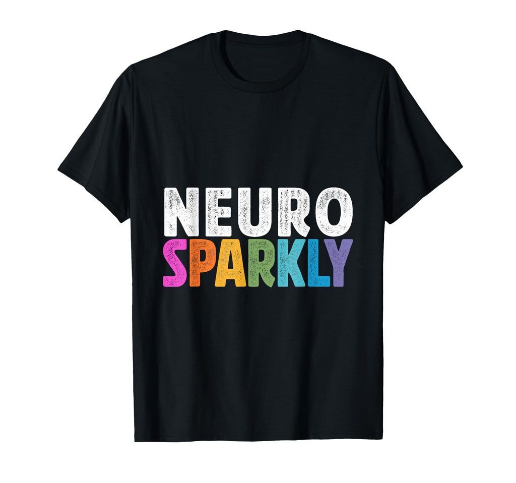 Neurodivergent Neurosparkly T-Shirt - Trendy Graphic for Adults - T-Shirt, Sweatshirt, Hoodie