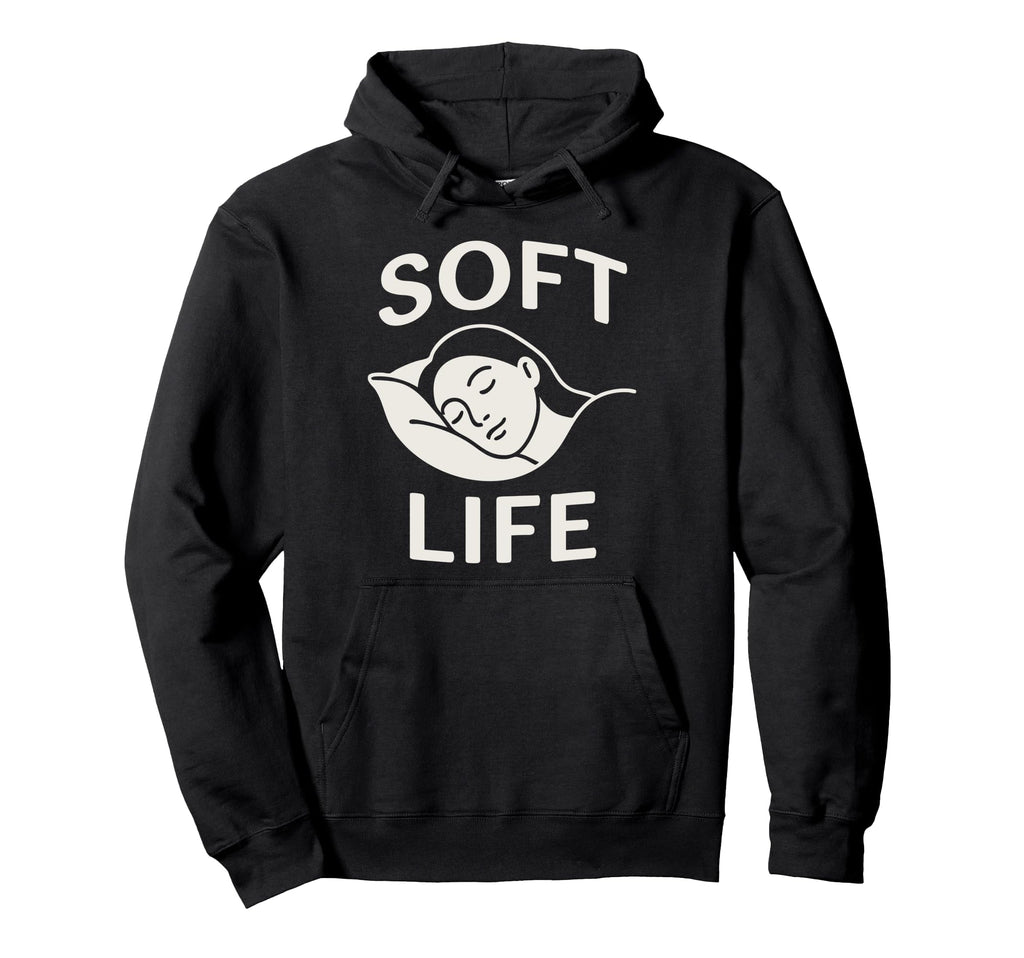 Soft Life Decompress Self Care Anti Hoodie - Streetwear Style for Adults - T-Shirt, Sweatshirt, Hoodie