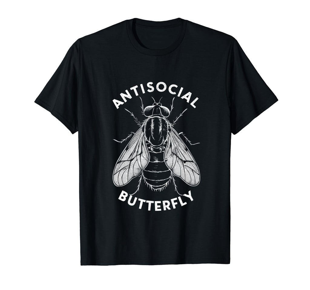 Antisocial Butterfly Housefly T-Shirt - Casual Everyday Wear Men Women - T-Shirt, Sweatshirt, Hoodie