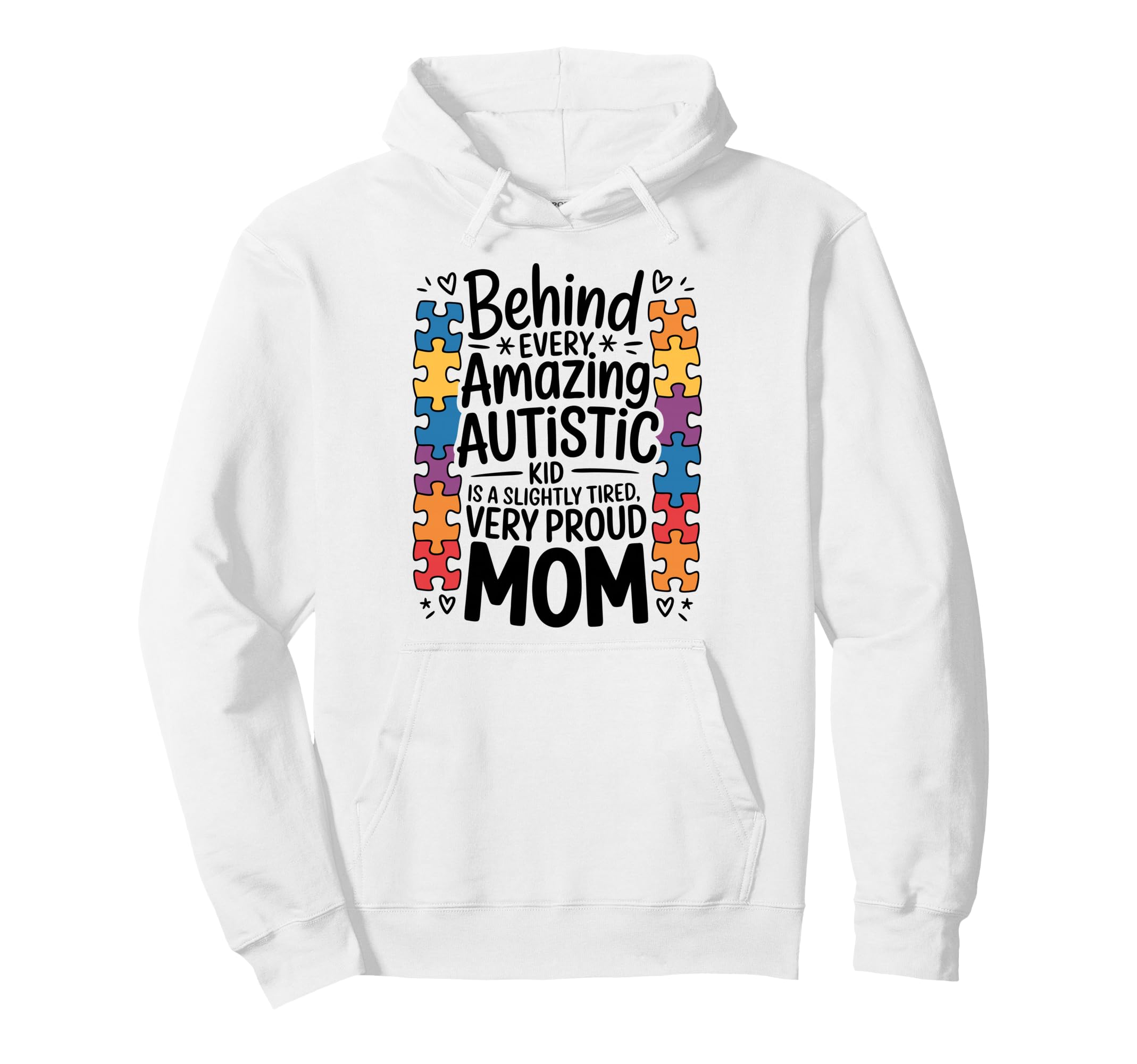Autism Mom Autism Dad Family Pride T-Shirt - Novelty Apparel for Adults - T-Shirt, Sweatshirt, Hoodie