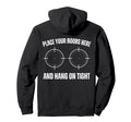 Place Your Boobs Here And Hang Tight Hoodie - Custom Art Print for Adults - T-Shirt, Sweatshirt, Hoodie