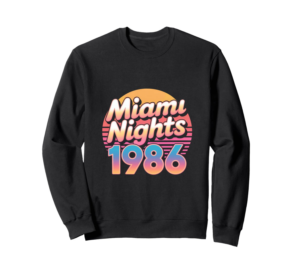 Miami Nights 1986 Synthwave Sunset Sweatshirt - Trendy Graphic Men Women - T-Shirt, Sweatshirt, Hoodie
