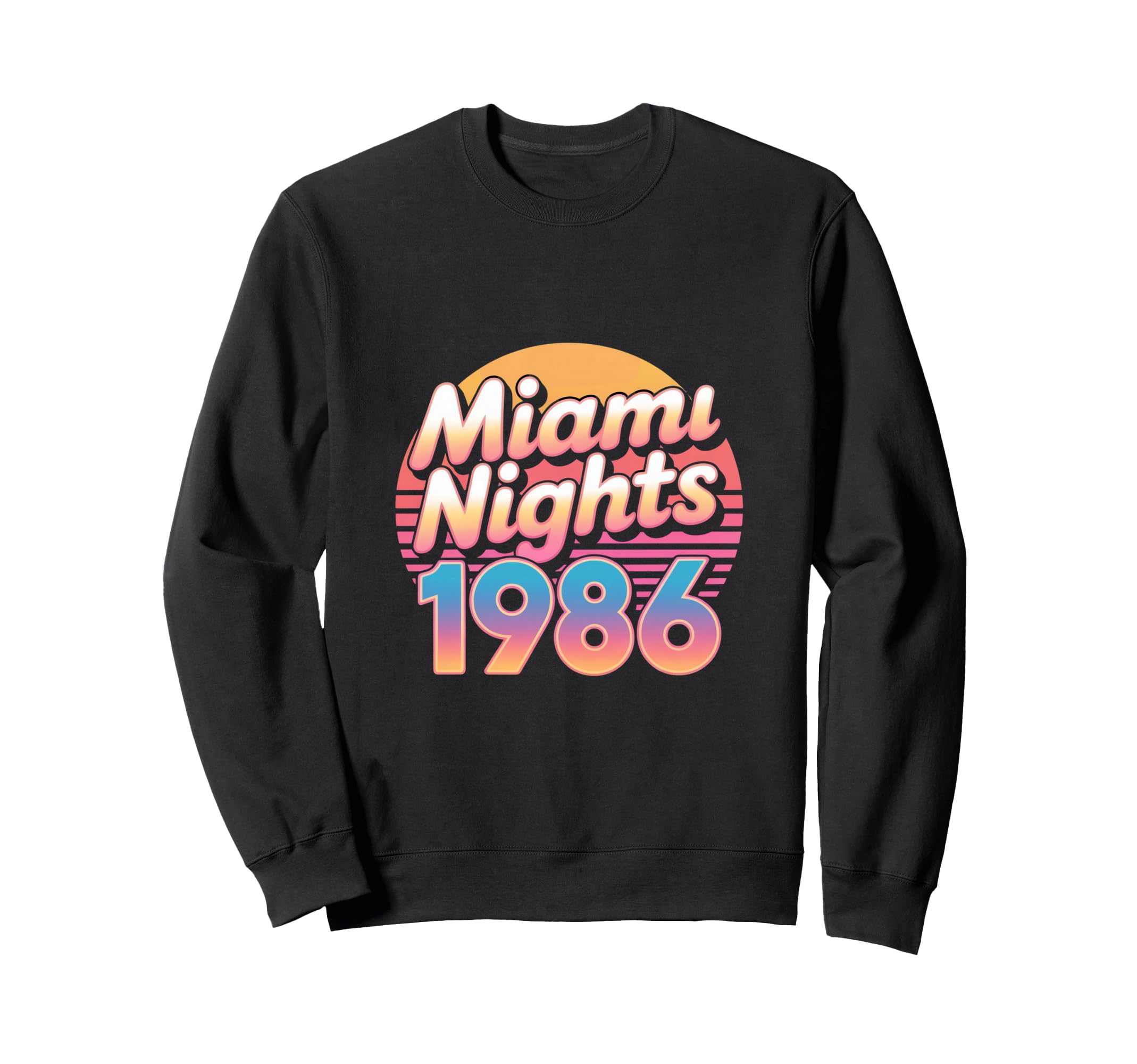 Miami Nights 1986 Synthwave Sunset Sweatshirt - Trendy Graphic Men Women - T-Shirt, Sweatshirt, Hoodie