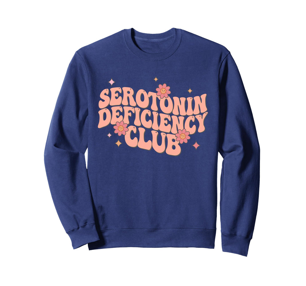 Serotonin Deficiency Club Funny Sweatshirt - Minimalist Print Men Women - T-Shirt, Sweatshirt, Hoodie