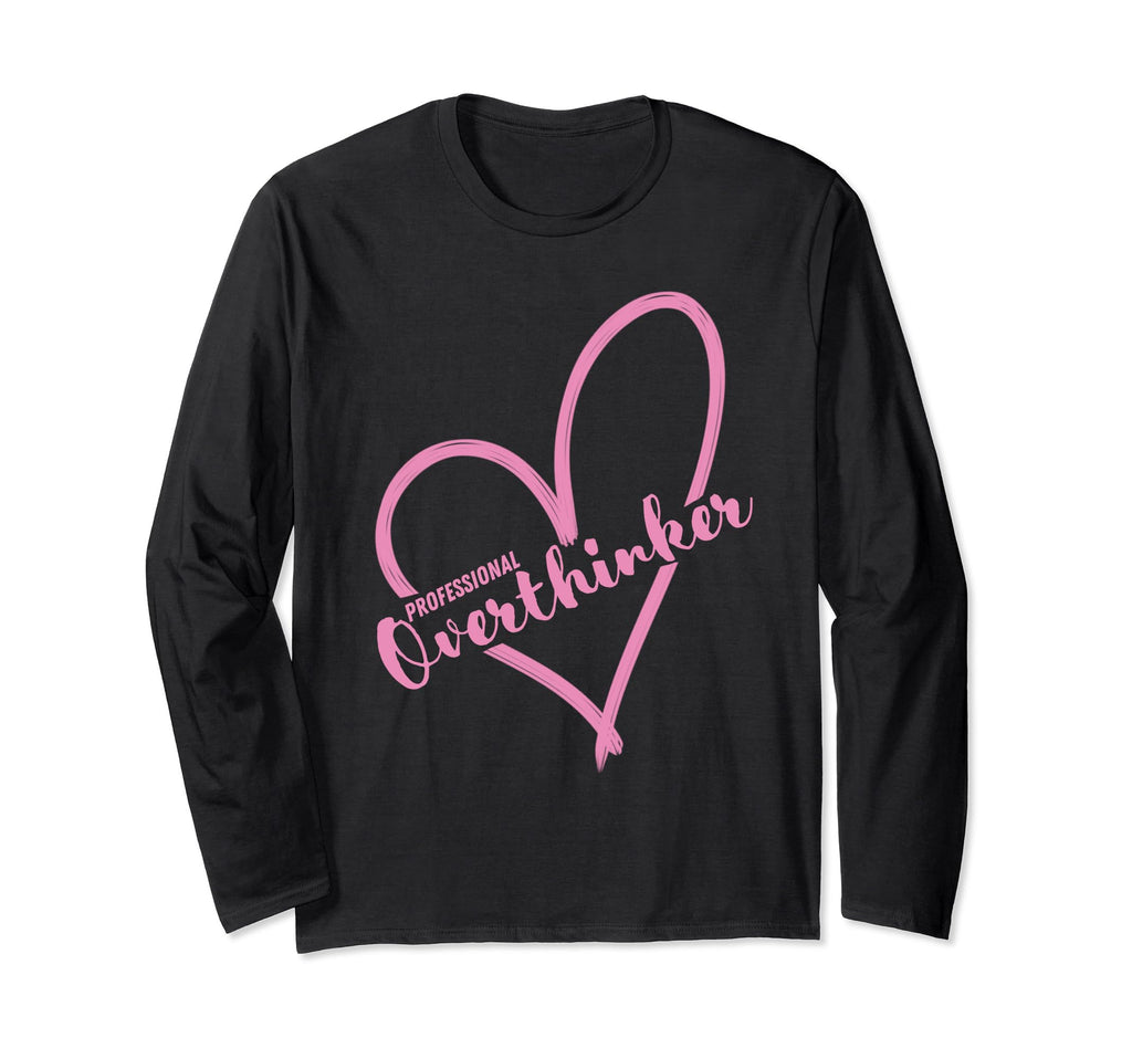 Overthinker Heart Funny Gift T-Shirt - Trendy Graphic Men Women - T-Shirt, Sweatshirt, Hoodie