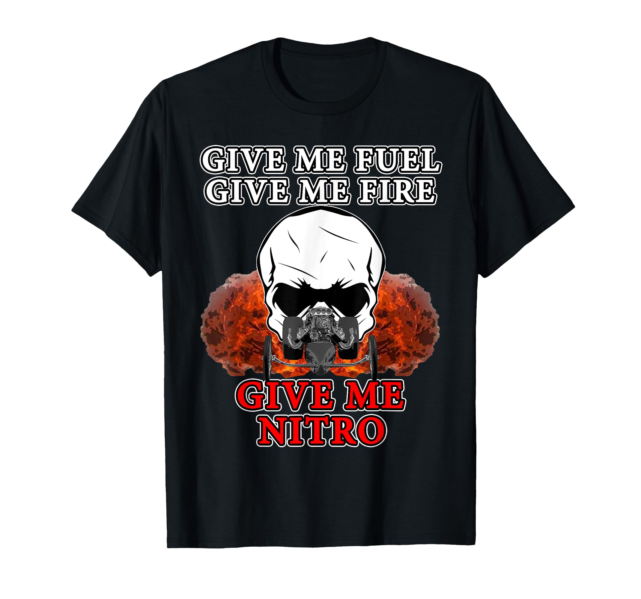 Nitro Drag Racing Fuel Dragsters T-Shirt - Casual Everyday Wear for Adults - T-Shirt, Sweatshirt, Hoodie