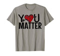 You Matter Suicide Awareness T-Shirt - Unique Graphic for Adults - T-Shirt, Sweatshirt, Hoodie