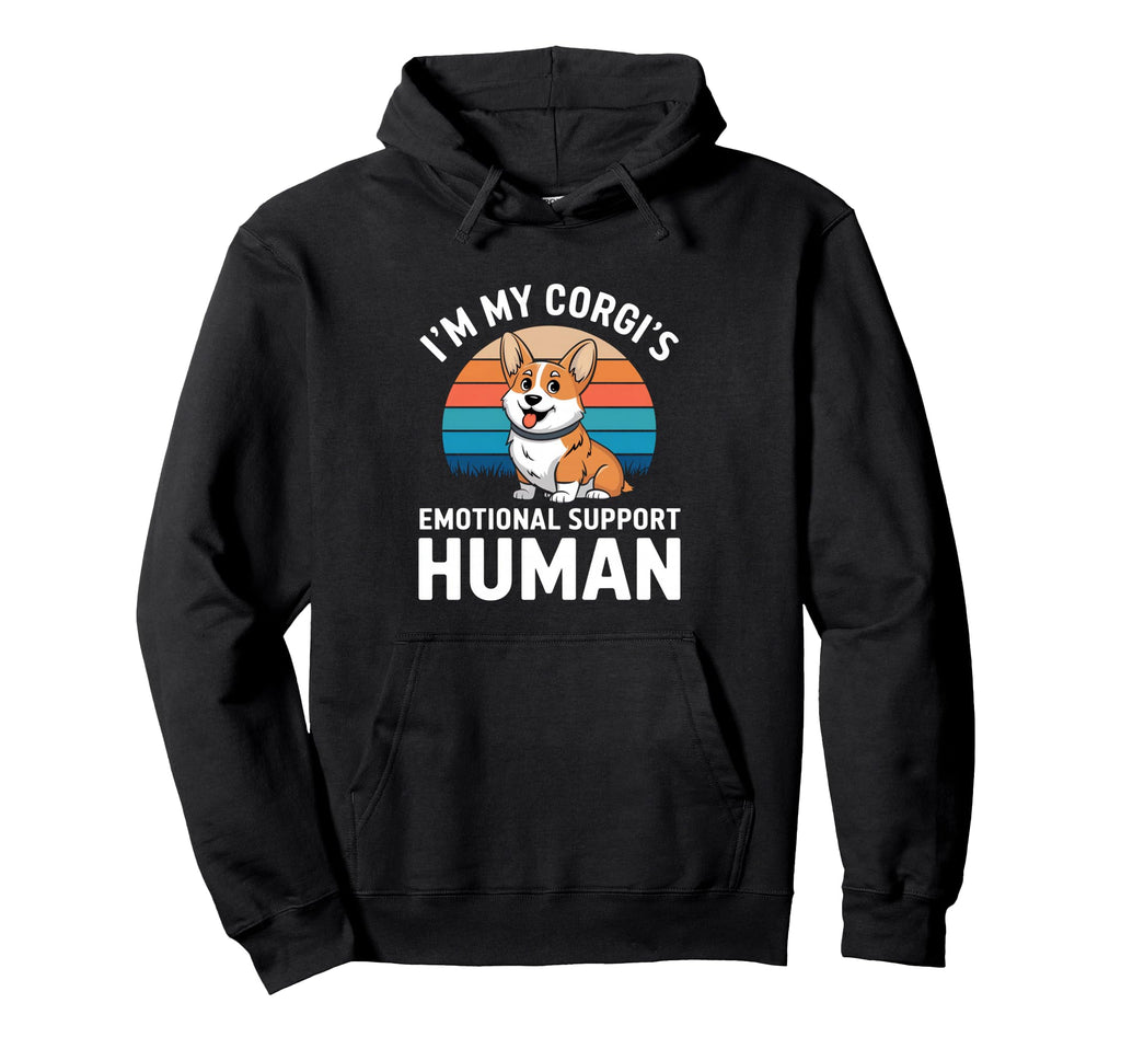 Im My Corgis Emotional Support Human Hoodie - Fun Novelty Design Men Women - T-Shirt, Sweatshirt, Hoodie