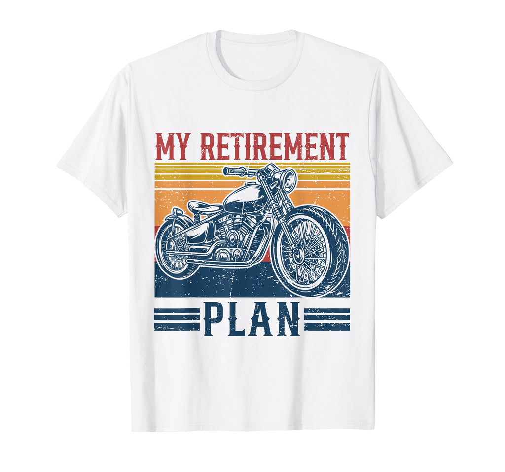 My Retirement Plan Is Riding T-Shirt - Aesthetic Graphic for Adults - T-Shirt, Sweatshirt, Hoodie